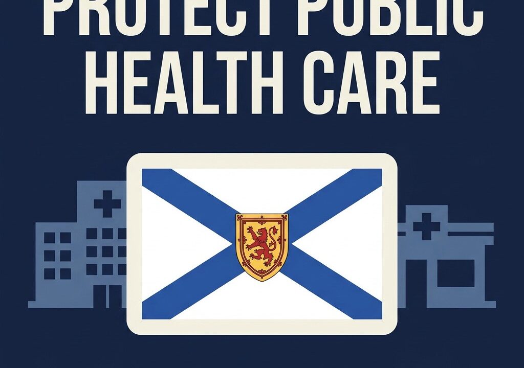 Lead graphic for “Lets Protect Public Health Care in Nova Scotia”