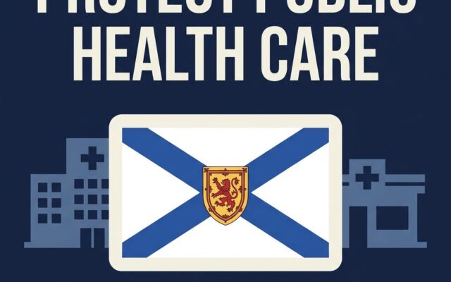 Let’s Protect Public Health Care in Nova Scotia