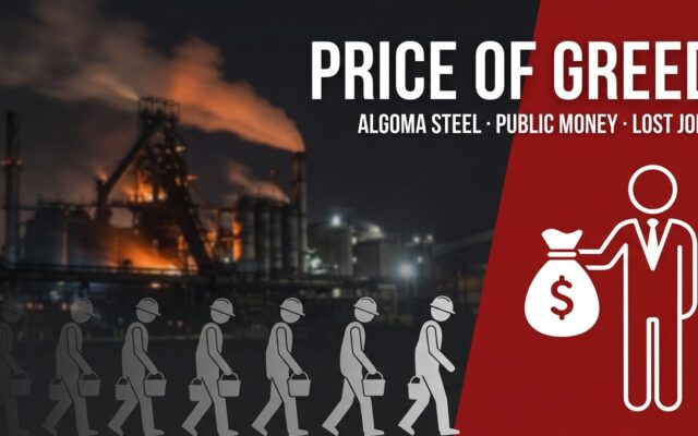The Price of Greed at Algoma Steel